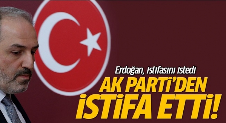 Yeneroğlu AK Parti'den İstifa Etti