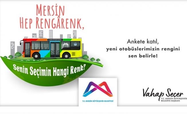 Mersin Büyükşehir 100 Yeni Doğalgazlı Otobüsün Rengi İçin Anket Başlattı.