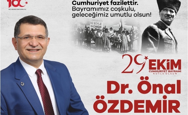Dr. Önal Özdemir, Cumhuriyet Bayramı’nı Kutladı