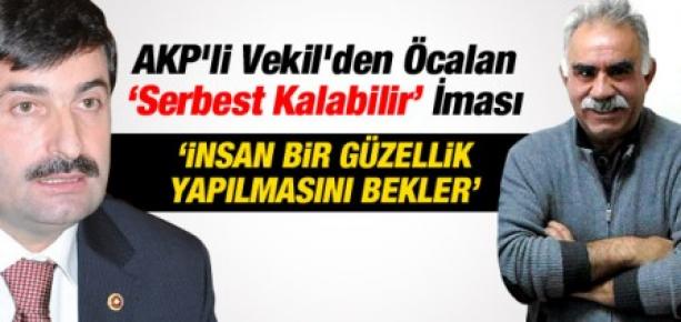 AKP'li Vekilden Öcalan'a Serbestlik İması