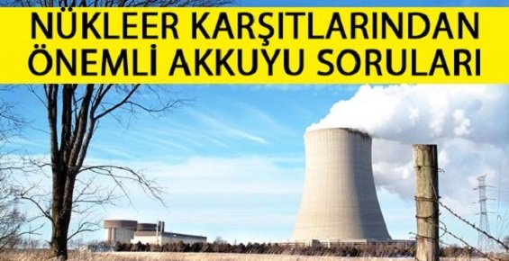 Mersin Akkuyu Nükleer Santralinde Kritik Tarih 5 Aralık
