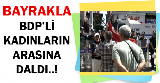 Mersin'de BDP Eylemine Türk Bayraklı Tepki