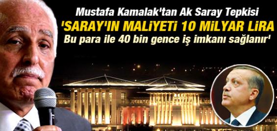 Mustafa Kamalak Sarayın Maliyeti 10 Bin Lira