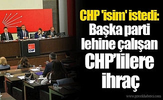 CHP, Parti Aleyhine Çalışma Yürütenleri Partiden İhracın Yolunu Açtı